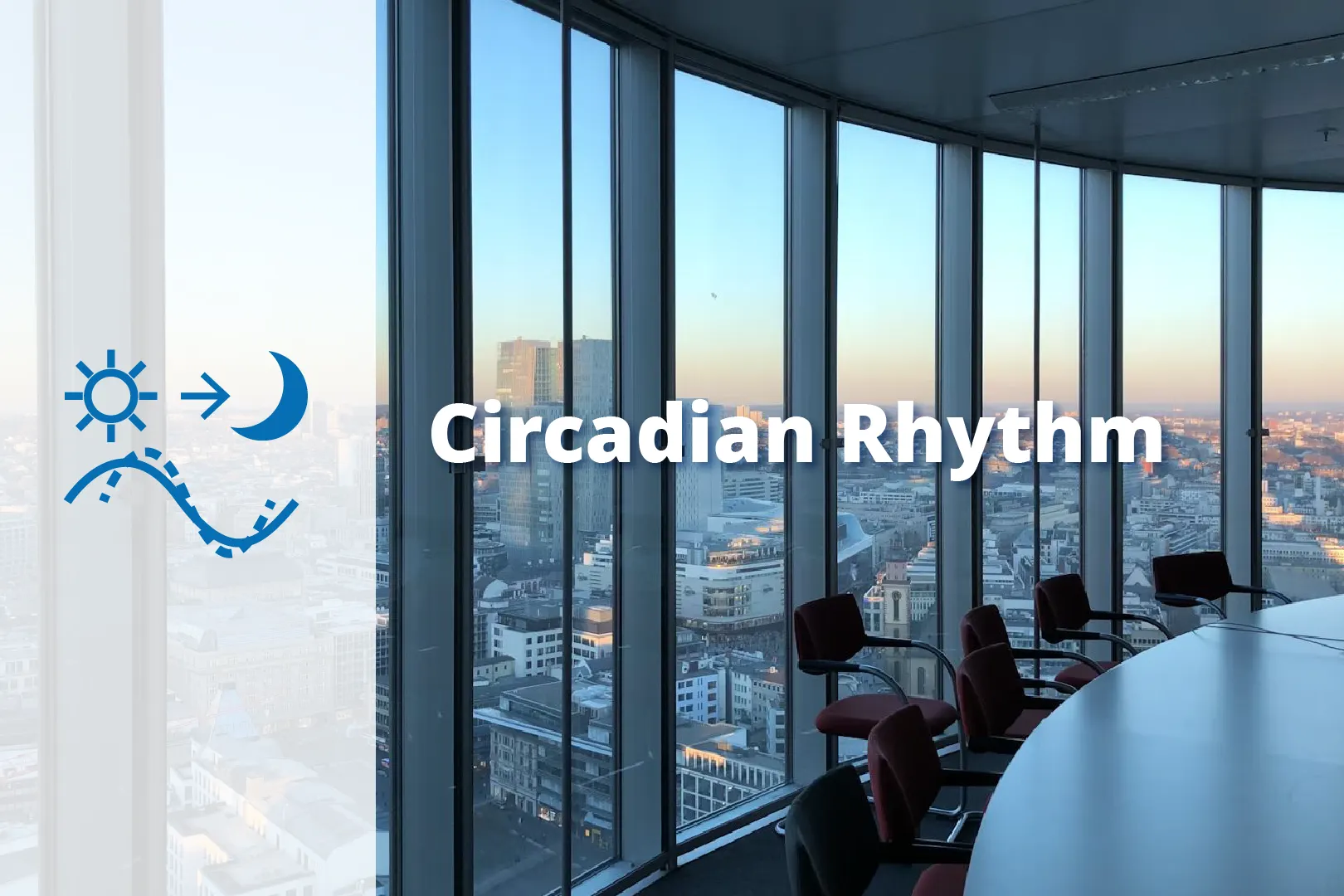 Cirdadian Rythm Office Office during sunset with artificial light