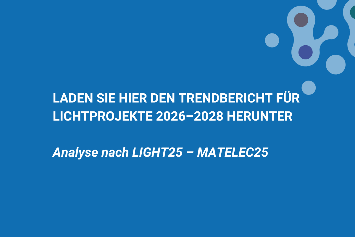 LADEN SIE HIER DEN TRENDBERICHT FÜR LICHTPROJEKTE 2026–2028 HERUNTER