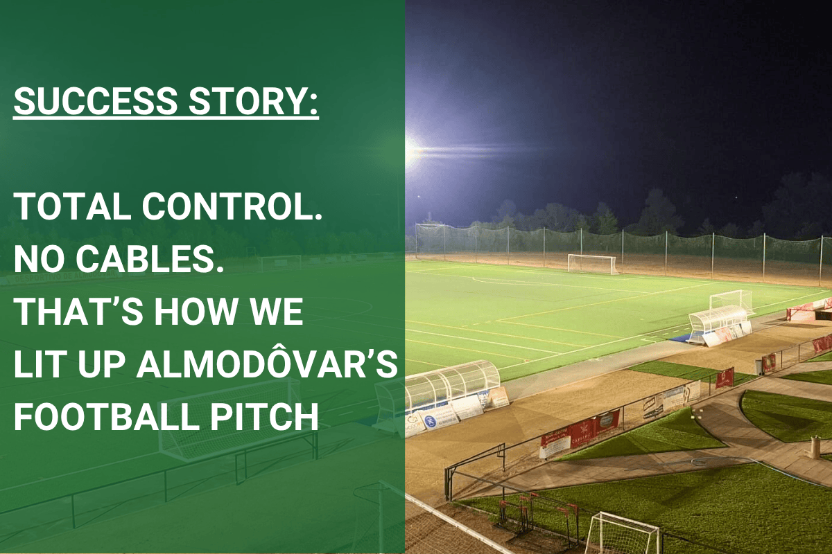 SEVEN TOWERS. ZERO CABLES. TOTAL BLUETOOTH CONTROL AT ALMODÔVAR’S FOOTBALL PITCH
