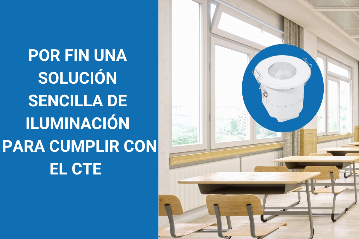 UN SENSOR PARA CUMPLIR CON EL CTE EN ILUMINACIÓN, SIN BLUETOOTH Y CON DALI UN SENSOR PARA CUMPLIR CON EL CTE EN ILUMINACIÓN, SIN BLUETOOTH Y CON DALI