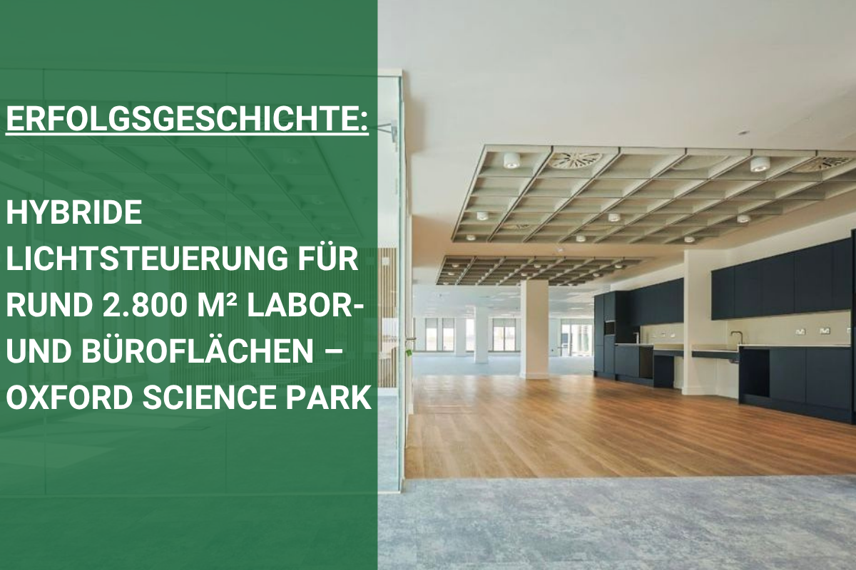Hybride Kontrollarchitektur auf 2.800 m² Labor- und Bürofläche – Oxford Science Park