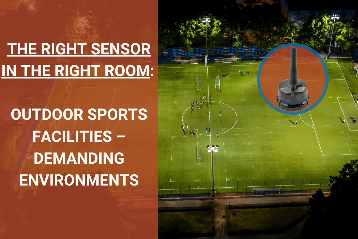 THE RIGHT SENSOR FOR OUTDOOR SPORTS FACILITIES